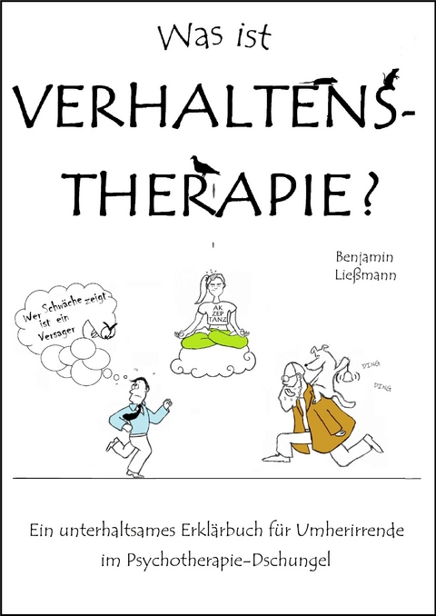 Was ist Verhaltenstherapie? - Ließmann Benjamin