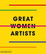 Great Women Artists - Phaidon Editors