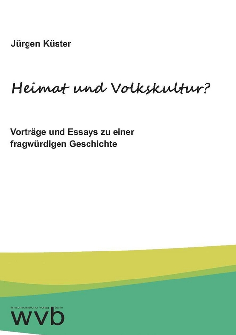 Heimat und Volkskultur? - Jürgen Küster