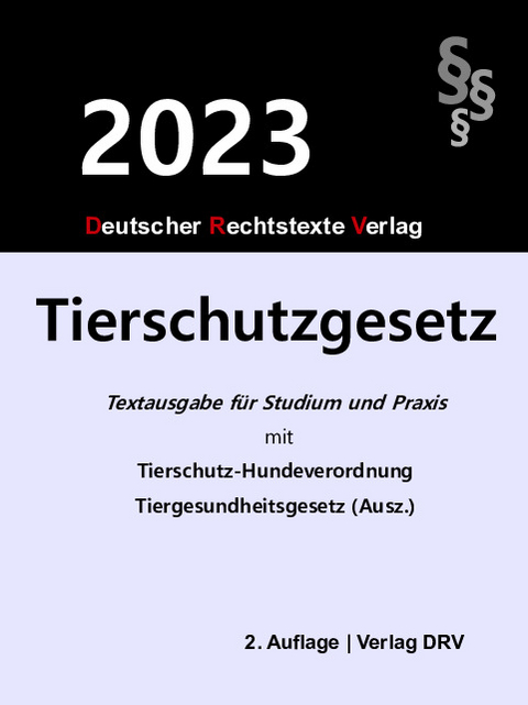 Tierschutzgesetz - Redaktion DRV