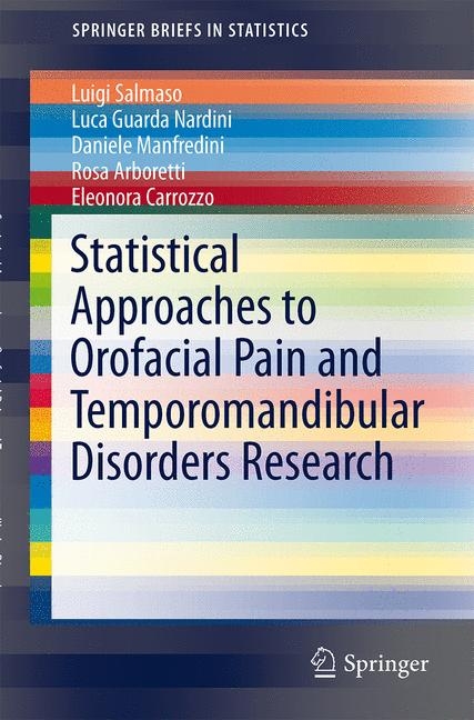 Statistical Approaches to Orofacial Pain and Temporomandibular Disorders Research - Daniele Manfredini, Rosa Arboretti, Luca Guarda Nardini, Eleonora Carrozzo, Luigi Salmaso