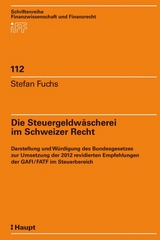 Die Steuergeldwäscherei im Schweizer Recht - Fuchs, Stefan