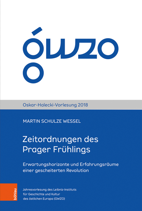 Zeitordnungen des Prager Frühlings - Martin Schulze Wessel