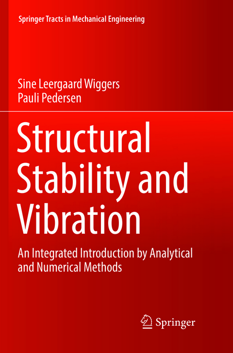 Structural Stability and Vibration - Sine Leergaard Wiggers, Pauli Pedersen