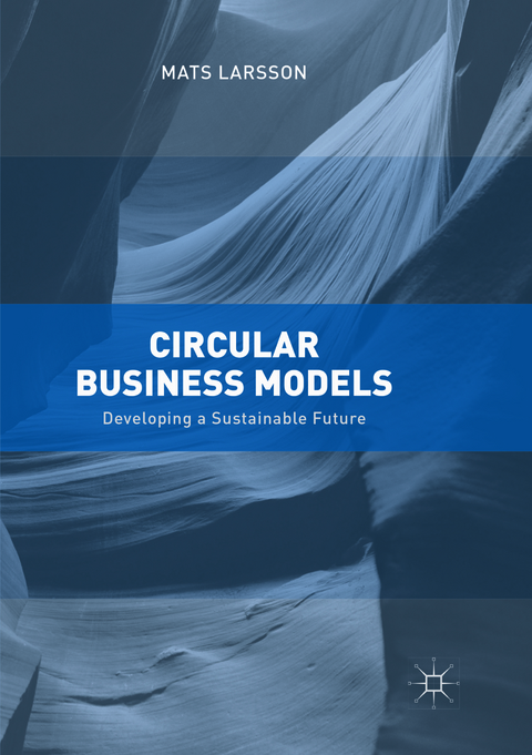 Circular Business Models - Mats Larsson