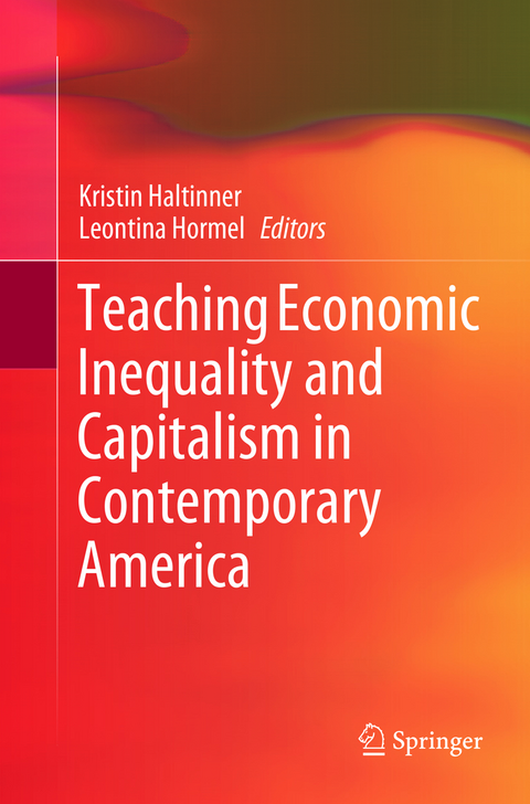 Teaching Economic Inequality and Capitalism in Contemporary America - 