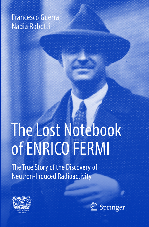 The Lost Notebook of ENRICO FERMI - Francesco Guerra, Nadia Robotti