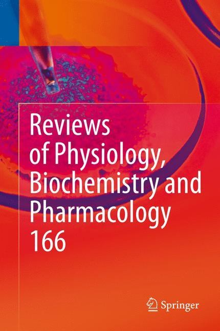 Reviews of Physiology, Biochemistry and Pharmacology 166 - 