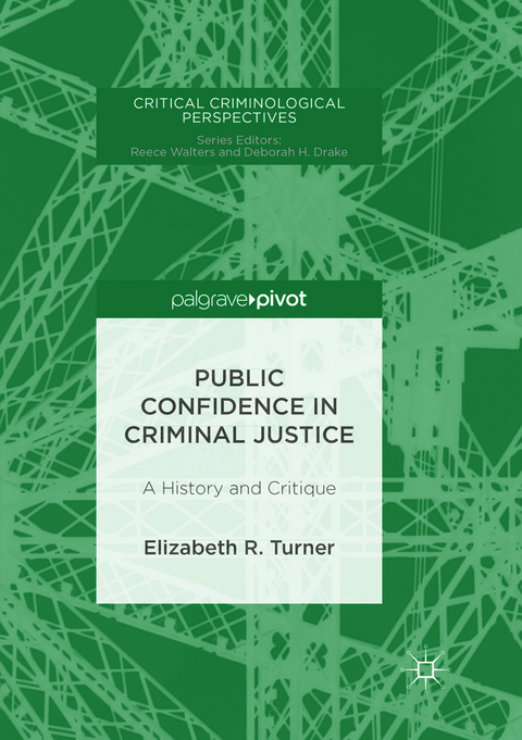 Public Confidence in Criminal Justice - Elizabeth R. Turner