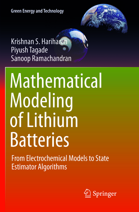 Mathematical Modeling of Lithium Batteries - Krishnan S. Hariharan, Piyush Tagade, Sanoop Ramachandran