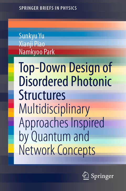 Top-Down Design of Disordered Photonic Structures - Sunkyu Yu, Xianji Piao, Namkyoo Park