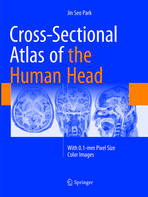 Cross-Sectional Atlas of the Human Head - Jin Seo Park