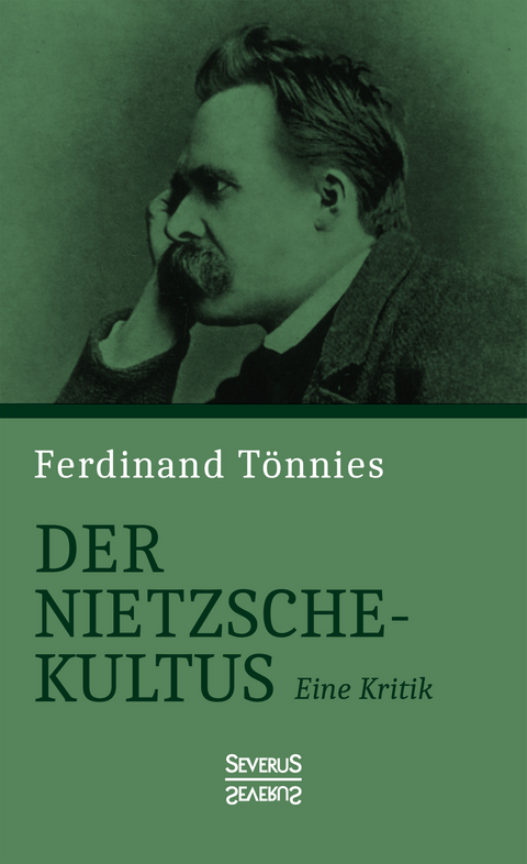 Der Nietzsche-Kultus - Ferdinand Tönnies