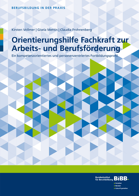 Orientierungshilfe Fachkraft zur Arbeits- und Berufsförderung - Kirsten Vollmer, Gisela Mettin, Claudia Frohnenberg