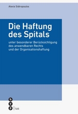 Die Haftung des Spitals - Sidiropoulos, Alexia