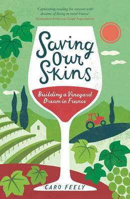 Saving Our Skins -  Caro Feely