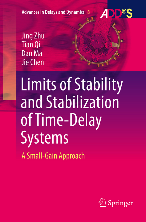 Limits of Stability and Stabilization of Time-Delay Systems - Jing Zhu, Tian Qi, Dan Ma, Jie Chen