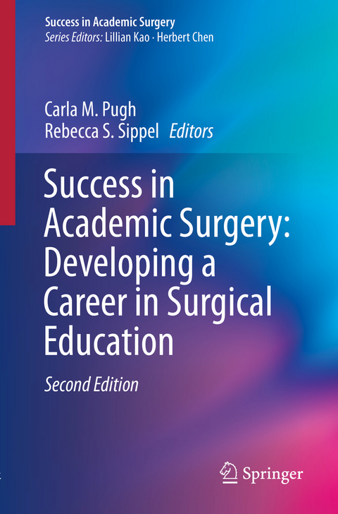 Success in Academic Surgery: Developing a Career in Surgical Education - 