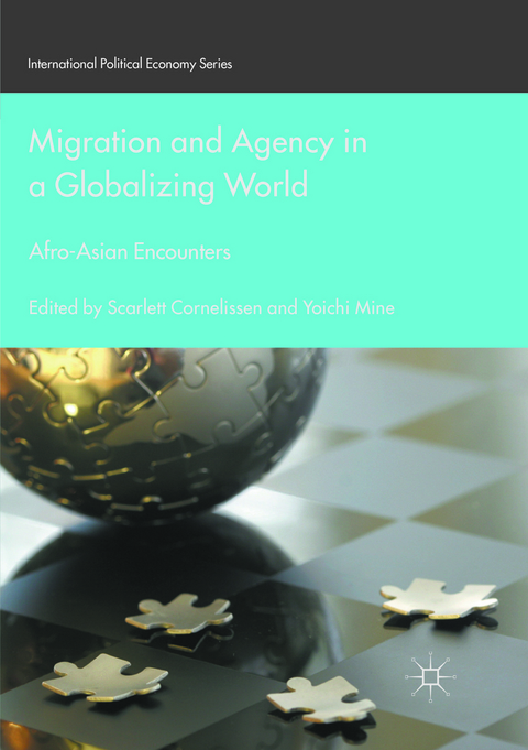 Migration and Agency in a Globalizing World - 