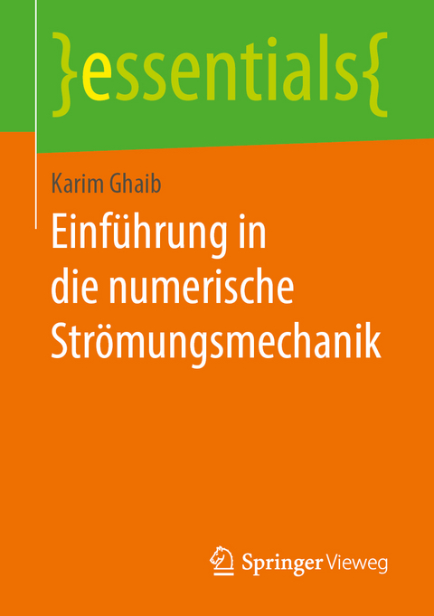 Einführung in die numerische Strömungsmechanik - Karim Ghaib