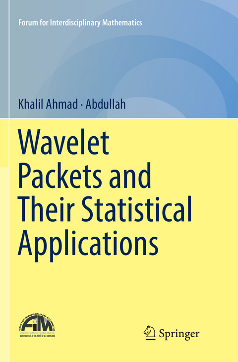 Wavelet Packets and Their Statistical Applications - Khalil Ahmad,  Abdullah