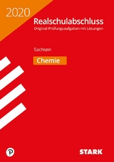 STARK Original-Prüfungen Realschulabschluss 2020 - Chemie - Sachsen