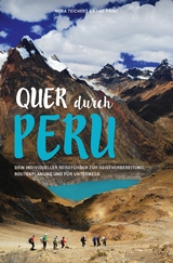 QUER DURCH PERU - Nora Teichert, Anne Prinz