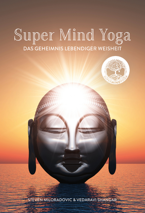 Super Mind Yoga - Steven Miloradovic, Vedaravi Shanghar