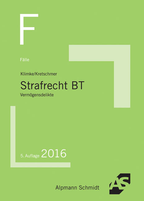 Fälle Strafrecht BT - Olaf Klimke, Joachim Kretschmer