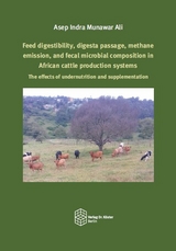 Feed digestibility, digesta passage, methane emission, and fecal microbial composition in African cattle production systems - Asep Indra Munawar Ali