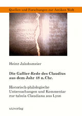 Die Gallier-Rede des Claudius aus dem Jahr 48 n. Chr. - Heinz Jakobsmeier