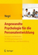 Angewandte Psychologie für die Personalentwicklung. Konzepte und Methoden für Bildungsmanagement, betriebliche Aus- und Weiterbildung - 