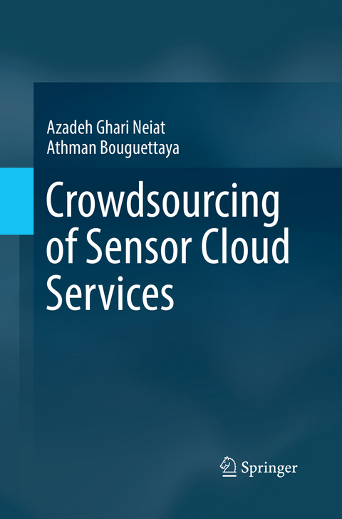 Crowdsourcing of Sensor Cloud Services - Azadeh Ghari Neiat, Athman Bouguettaya