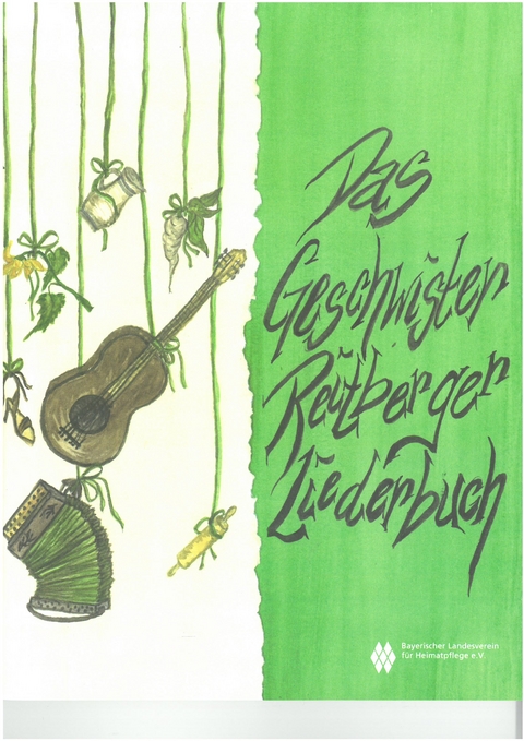 Das Geschwister Reitberger Liederbuch - Christine Hammer, Michaela Lederer, Bernhard Reitberger