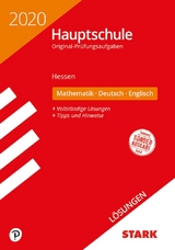 STARK Lösungen zu Original-Prüfungen Hauptschule 2020 - Mathematik, Deutsch, Englisch - Hessen