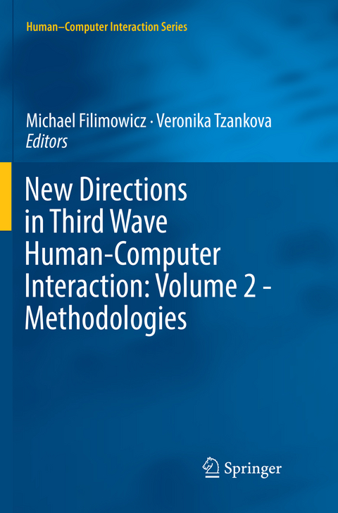 New Directions in Third Wave Human-Computer Interaction: Volume 2 - Methodologies - 