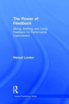 Power of Feedback -  Manuel London