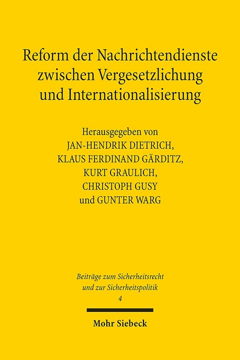 Reform der Nachrichtendienste zwischen Vergesetzlichung und Internationalisierung - 