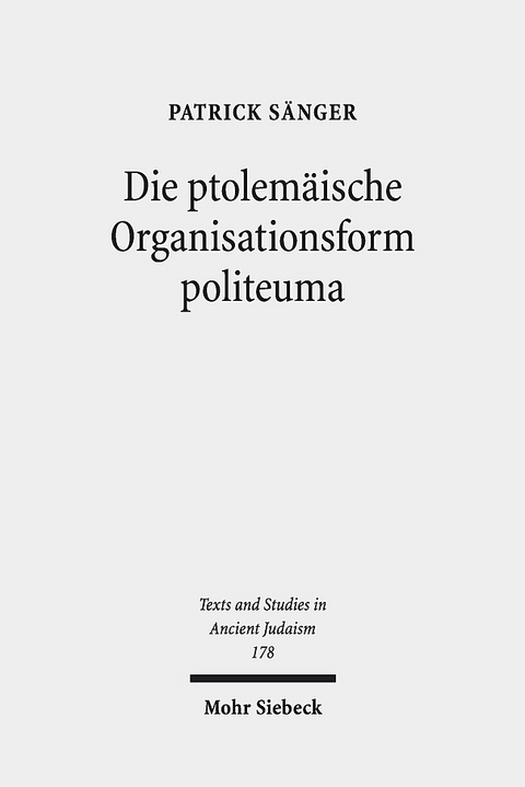 Die ptolemäische Organisationsform politeuma - Patrick Sänger