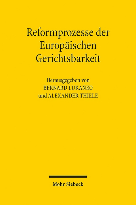 Reformprozesse der Europäischen Gerichtsbarkeit - 