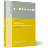 Reinraum in der pharmazeutischen Industrie - J Blattner, F Böttcher, G Dittel, F Duvernell, T Krebsbach, C Moschner, D Pfennig, M Rochowicz, C Schröder, F Stieneker, M Witt-Mäckel