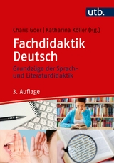 Fachdidaktik Deutsch - Goer, Charis; Köller, Katharina