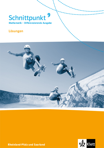 Schnittpunkt Mathematik 9. Differenzierende Ausgabe Rheinland-Pfalz und Saarland