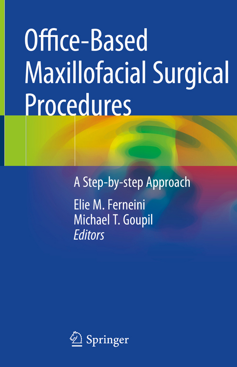 Office-Based Maxillofacial Surgical Procedures - 