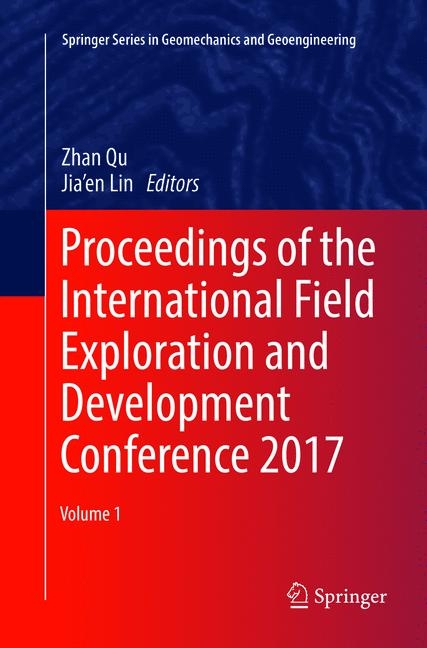 Proceedings of the International Field Exploration and Development Conference 2017 - 