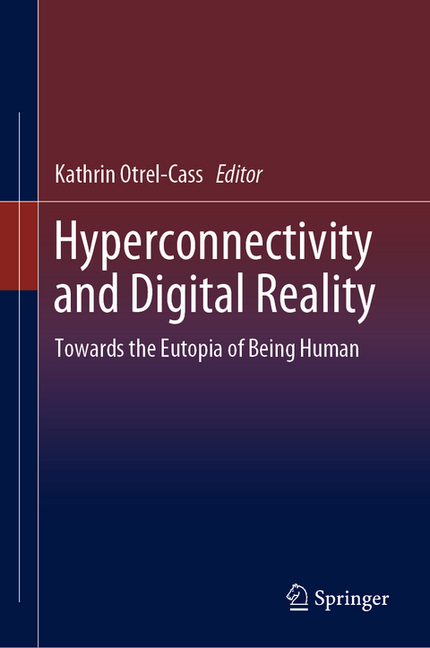 Hyperconnectivity and Digital Reality - 