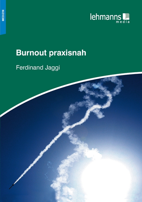 Burnout praxisnah - Ferdinand Jaggi