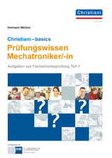 Christiani-basics-Prüfungswissen Mechatroniker/-in - Hermann Wellers