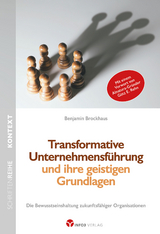 Transformative Unternehmensführung und ihre geistigen Grundlagen - Benjamin Brockhaus