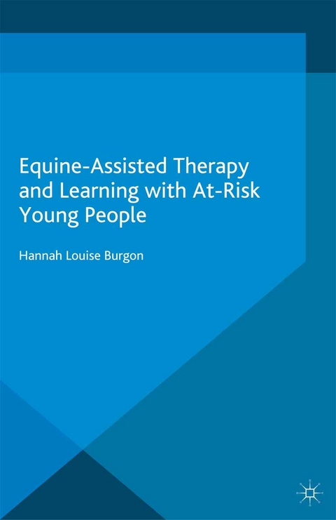 Equine-Assisted Therapy and Learning with At-Risk Young People - Hannah Burgon